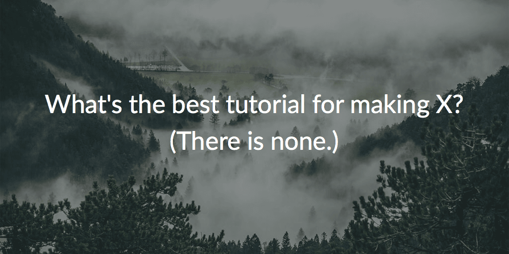 Cover image: You don't need a tutorial for every-freaking-thing