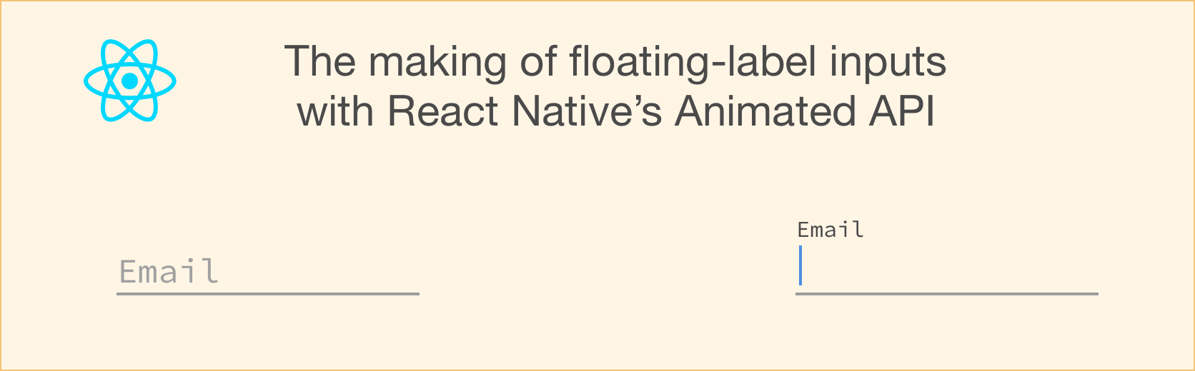 Cover image: The making of a floating-label input with React Native's Animated API